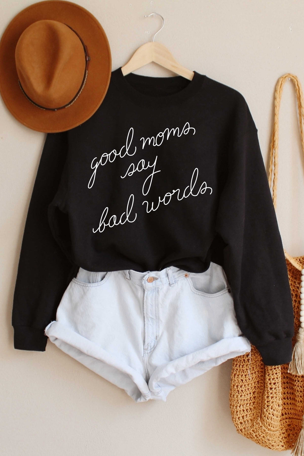 Good Moms Say Bad Words Sweatshirt